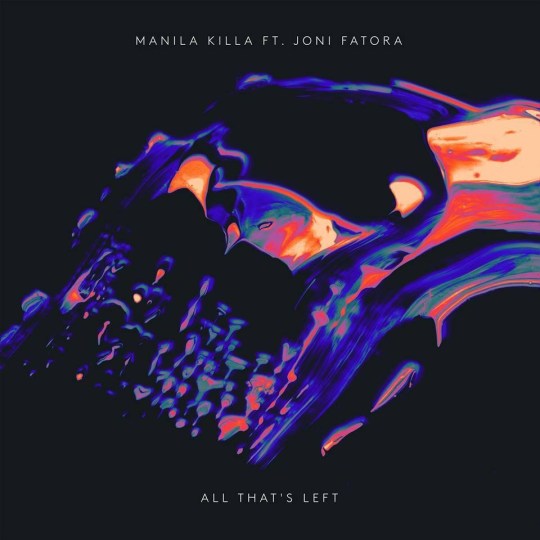 Manila Killa - All That's Left